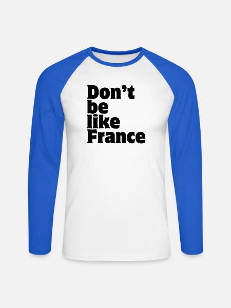 Don't be like France  - Unisex Baseballshirt langarm - Weiß/Royalblau