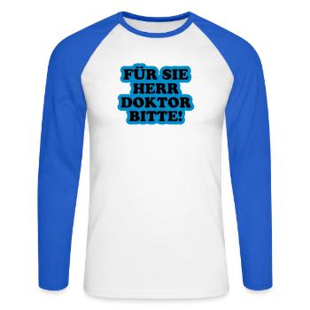 Für Sie Herr Doktor bitte | Promoviert - T-shirt baseball manches longues Homme - blanc/bleu royal - Devant - Nik (191cm)