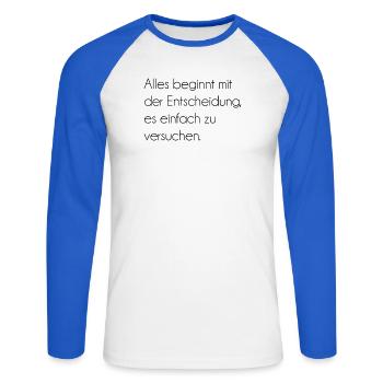 Motivational saying - Unisex Long Sleeve Baseball T-Shirt - white/royal blue - Front - Nik (191cm)
