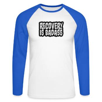 Recovery Is Badass Motivierend Erholung Zitat Logo - Unisex Baseballshirt langarm - Weiß/Royalblau - Vorne - Nik (191cm)