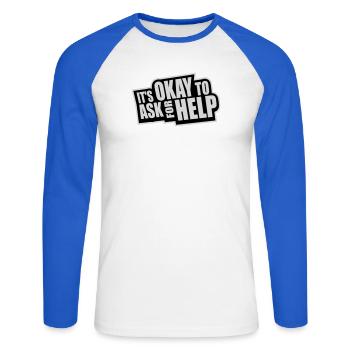 It's Okay To Ask For Help Help Questions Saying Logo - Unisex Long Sleeve Baseball T-Shirt - white/royal blue - Front - Nik (191cm)