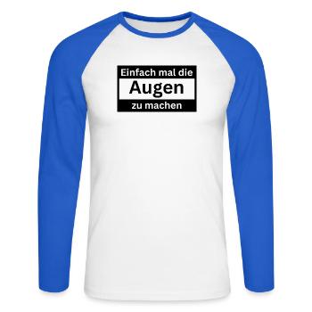 Einfach_mal_die_Augen_zu - Unisex Baseballshirt langarm - Weiß/Royalblau - Vorne - Nik (191cm)