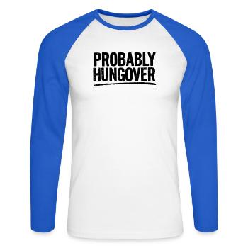Probably Hungover Hungover Party - Unisex Long Sleeve Baseball T-Shirt - white/royal blue - Front - Nik (191cm)