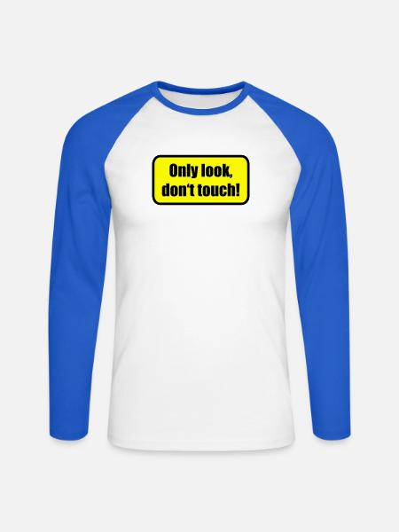 Only look dont touch | berühren | Touch - Unisex Long Sleeve Baseball T-Shirt - white/royal blue
