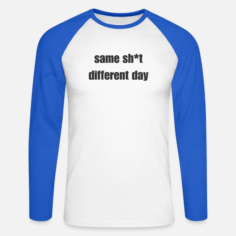 Same Shit Different Day – Sarcastic Statement - Unisex Long Sleeve Baseball T-Shirt - white/royal blue