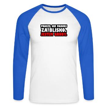 Bitte parken Sie nicht zu nah. Ich bin fett. - Unisex Baseballshirt langarm - Weiß/Royalblau - Vorne - Nik (191cm)