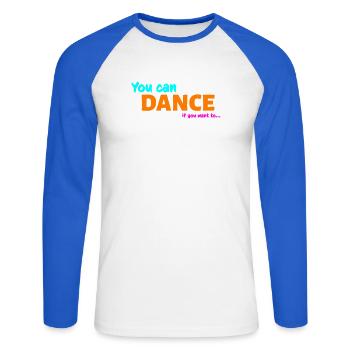 You can dance - Unisex Long Sleeve Baseball T-Shirt - white/royal blue - Front - Nik (191cm)