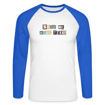 Montre-moi ta rançon pour les seins - T-shirt baseball manches longues Homme - blanc/bleu royal - Devant - Nik (191cm)