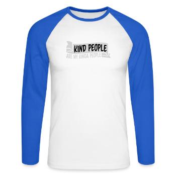 Kind People Are My Kinda People Friendliness - Unisex Long Sleeve Baseball T-Shirt - white/royal blue - Front - Nik (191cm)