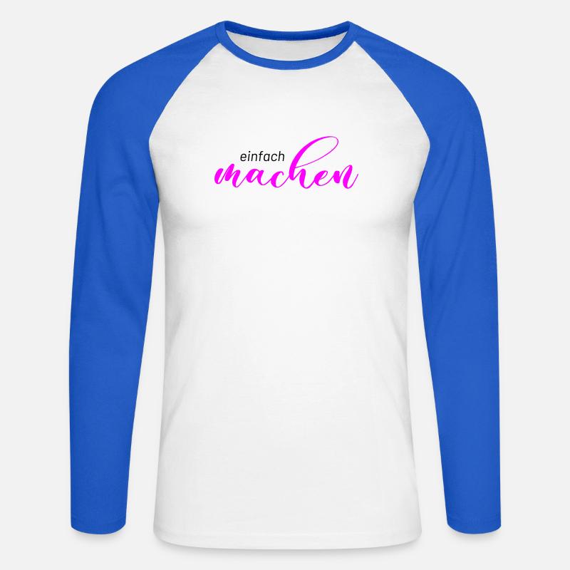 Spruch: einfach machen - Unisex Baseballshirt langarm - Weiß/Royalblau