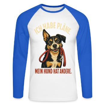 Ich habe Pläne – Lustiger Hundespruch - Unisex Baseballshirt langarm - Weiß/Royalblau - Vorne - Nik (191cm)