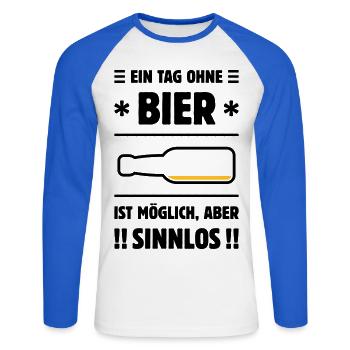 Ein Tag Ohne Bier Ist Möglich, Aber Sinnlos! POS2C - Unisex Baseballshirt langarm - Weiß/Royalblau - Vorne - Nik (191cm)