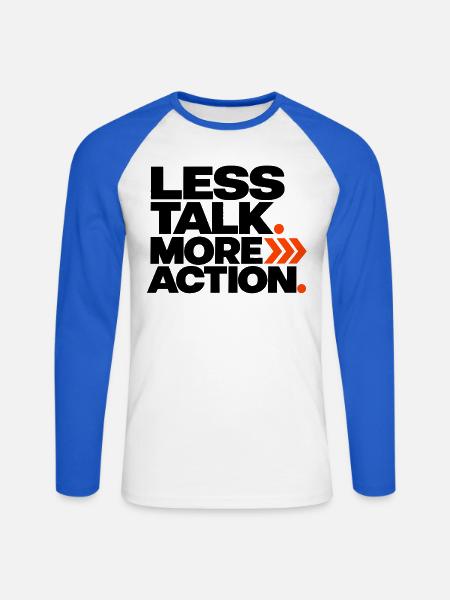 Less Talk More Action - Unisex Baseballshirt langarm - Weiß/Royalblau