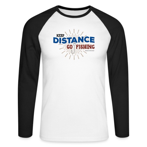 Keep Distance - Go Fishing! - Männer Baseballshirt langarm