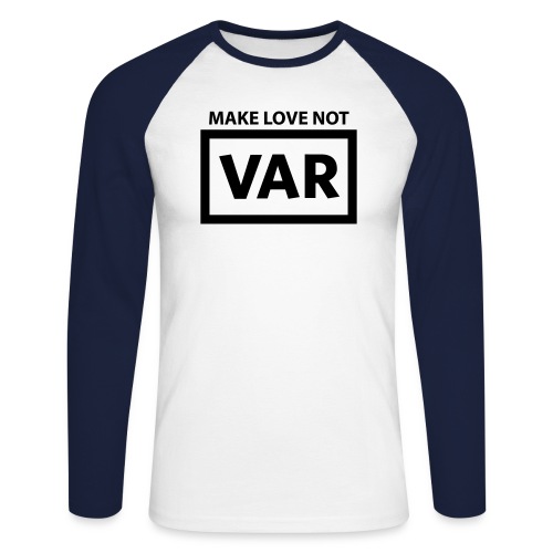 Make Love Not Var - Mannen baseballshirt lange mouw