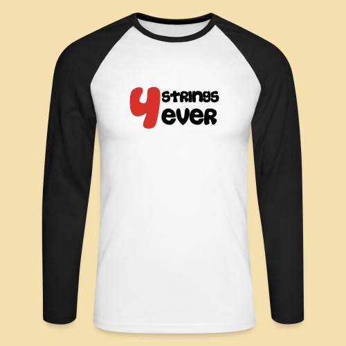 4 Strings 4 ever - Koszulka męska bejsbolowa z długim rękawem