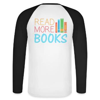 Books Read More Books - Unisex Long Sleeve Baseball T-Shirt - white/black - Back - Nik (191cm)