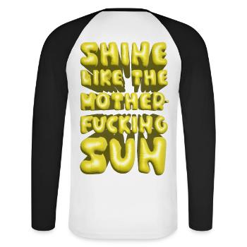 shine like the motherfucking sun sommer lettering - Unisex Baseballshirt langarm - Weiß/Schwarz - Hinten - Nik (191cm)