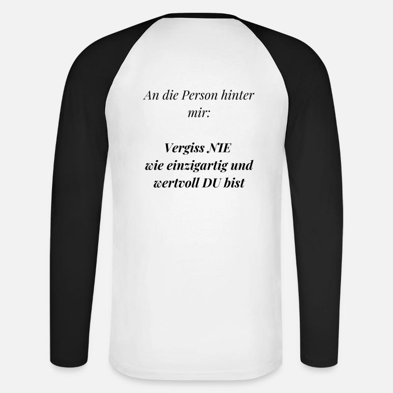 An die Person hinter mir... - Unisex Baseballshirt langarm - Weiß/Schwarz