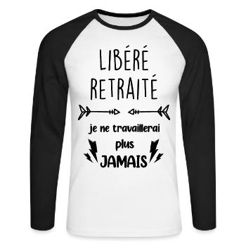 Libéré Retraité Je ne travaillerai plus jamais - T-shirt baseball manches longues Homme - blanc/noir - Devant - Nik (191cm)