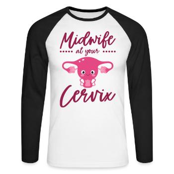 Midwife At Your Cervix Birth Assistant OB Nurse - Unisex Long Sleeve Baseball T-Shirt - white/black - Front - Nik (191cm)