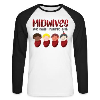 Midwives We Help People Out Obstetric OB Nurse - Unisex Long Sleeve Baseball T-Shirt - white/black - Front - Nik (191cm)