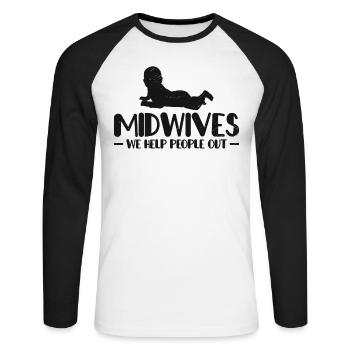 Midwives We Help People Out Obstetric OB Nurse - Unisex Long Sleeve Baseball T-Shirt - white/black - Front - Nik (191cm)