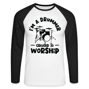 I'm A Drummer Created To Worship Drum Set Drumming - Unisex Long Sleeve Baseball T-Shirt - white/black - Front - Nik (191cm)