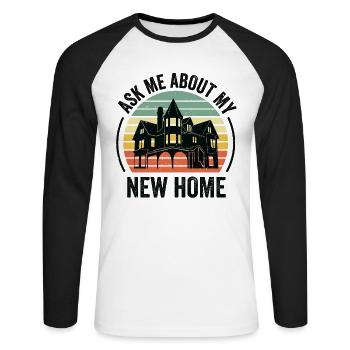 Inauguration d’un nouveau propriétaire Drôle Demandez-moi - T-shirt baseball manches longues Homme - blanc/noir - Devant - Nik (191cm)