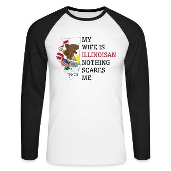 Nichts macht mir Angst Illinoisan Wife Illinois - Unisex Baseballshirt langarm - Weiß/Schwarz - Vorne - Nik (191cm)