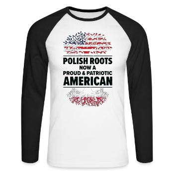 Born Polish Poland American USA Citizenship - Unisex Long Sleeve Baseball T-Shirt - white/black - Front - Nik (191cm)