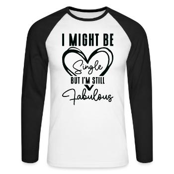 Single Status Fabulous Independent Single Quotes - Unisex Long Sleeve Baseball T-Shirt - white/black - Front - Nik (191cm)