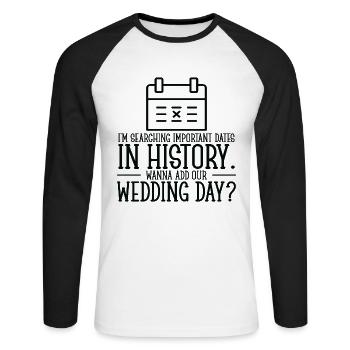 Wedding Day Pick Up Lines Couple Romantic Heart - Unisex Long Sleeve Baseball T-Shirt - white/black - Front - Nik (191cm)