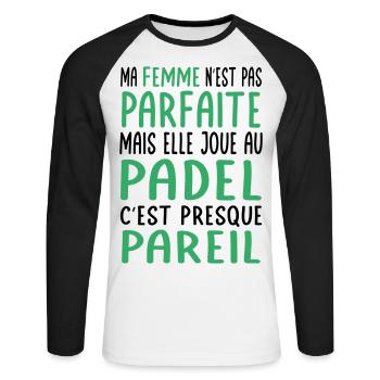 My wife not perfect but she plays padel - Unisex Long Sleeve Baseball T-Shirt - white/black - Front - Nik (191cm)