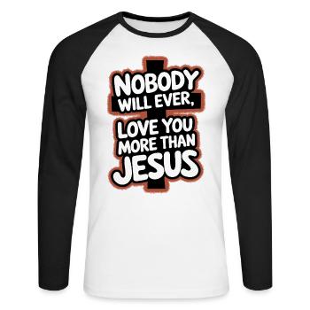 Nobody will ever love you more than Jesus - Christ - Unisex Long Sleeve Baseball T-Shirt - white/black - Front - Nik (191cm)