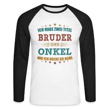 Zwei Titel Bruder Und Onkel - Unisex Baseballshirt langarm - Weiß/Schwarz - Vorne - Nik (191cm)