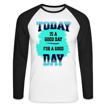 Heute ist ein guter Tag für einen guten Tag witzig - Unisex Baseballshirt langarm - Weiß/Schwarz - Vorne - Nik (191cm)