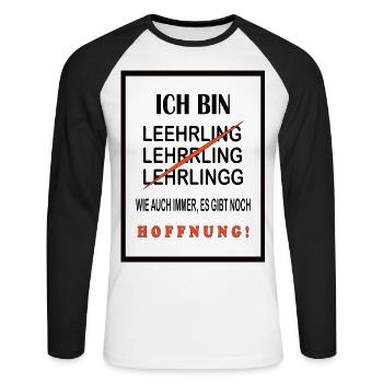 Lustiges Lehrling T-Shirt Hoffnung für alle Azubi - Unisex Baseballshirt langarm - Weiß/Schwarz - Vorne - Nik (191cm)