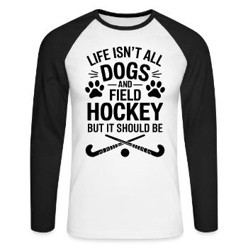 Feldhockey Spruch Hunde Lustig Feldhockey Geschenk - Unisex Baseballshirt langarm - Weiß/Schwarz - Vorne - Nik (191cm)