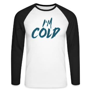 Mir ist es kalt - I am cold, Winter Geschenk Kalt - Unisex Baseballshirt langarm - Weiß/Schwarz - Vorne - Nik (191cm)