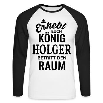 Name Holger König Geschenkidee Geburtstag lustig - Unisex Baseballshirt langarm - Weiß/Schwarz - Vorne - Nik (191cm)