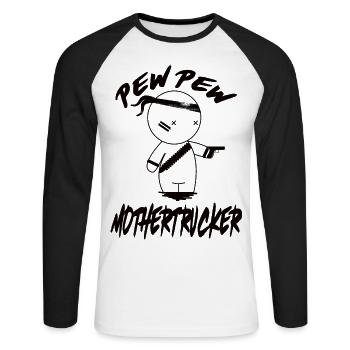 PEW PEW Mothertrucker - Unisex Baseballshirt langarm - Weiß/Schwarz - Vorne - Nik (191cm)
