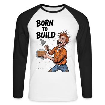 Building is passion: Born To Build bricklayers - Unisex Long Sleeve Baseball T-Shirt - white/black - Front - Nik (191cm)