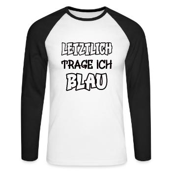 In the end I wear blue saying play of colors color - Unisex Long Sleeve Baseball T-Shirt - white/black - Front - Nik (191cm)