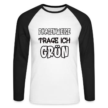 Phasenweise trage ich grün Spruch Farbe grün - Unisex Baseballshirt langarm - Weiß/Schwarz - Vorne - Nik (191cm)