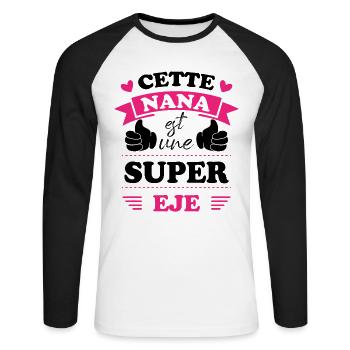Cette nana est une super eje, Humour cadeau nana - T-shirt baseball manches longues Homme - blanc/noir - Devant - Nik (191cm)