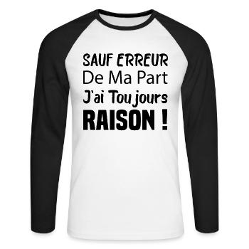 Sauf Erreur De Ma Part J'ai Toujours Raison - T-shirt baseball manches longues Homme - blanc/noir - Devant - Nik (191cm)