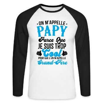 On m'appelle papy parce que je suis trop cool - T-shirt baseball manches longues Homme - blanc/noir - Devant - Nik (191cm)