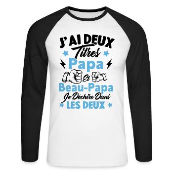 J'ai deux titres papa et beau papa - T-shirt baseball manches longues Homme - blanc/noir - Devant - Nik (191cm)