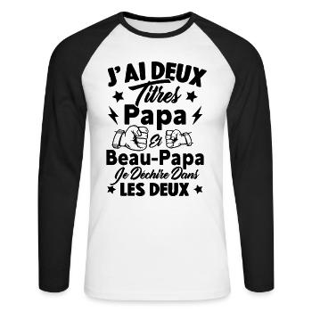 J'ai deux titres papa et beau papa - T-shirt baseball manches longues Homme - blanc/noir - Devant - Nik (191cm)